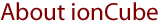 About ionCube